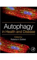 Autophagy in Health and Disease