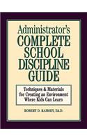 Administrator's Complete School Discipline Guide