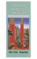 Exploring Microsoft Word 97 (Exploring Microsoft Office 97 Series)