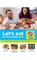 Let's Eat for the Health of It