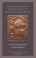 Tales of Justice and Rituals of Divine Embodiment