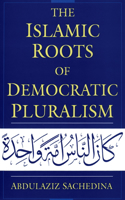 Islamic Roots of Democratic Pluralism