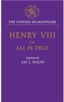 The Oxford Shakespeare: King Henry VIII