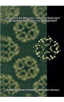 Molecular Biology and Physiology of Water and Solute Transport