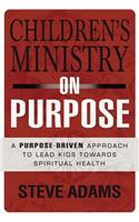 Children's Ministry on Purpose