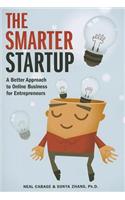 The Smarter Startup: A Better Approach to Online Business for Entrepreneurs