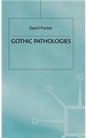Gothic Pathologies