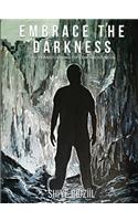 Embrace The Darkness
