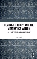 Feminist Theory and the Aesthetics Within