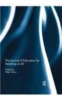Journal of Education for Teaching at 40