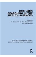 End User Searching in the Health Sciences