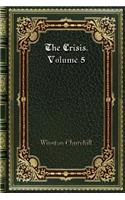 The Crisis. Volume 5