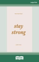 Stay Strong