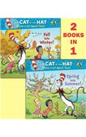 Spring Into Summer!/Fall Into Winter!(dr. Seuss/Cat in the Hat)
