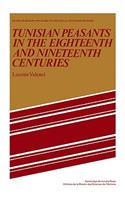 Tunisian Peasants in the Eighteenth and Nineteenth Centuries