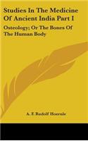 Studies In The Medicine Of Ancient India Part I