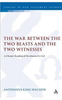 The War Between the Two Beasts and the Two Witnesses