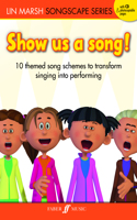 Show Us a Song!
