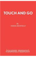 Touch and Go: (Acting Edition S.)