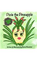 Pixie & Presley the Pineapples