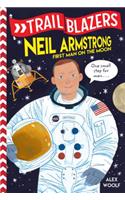 Trailblazers: Neil Armstrong: First Man on the Moon