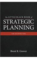 The Little Black Book of Strategic Planning for Distributors