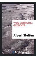 Weg-Zehrung [microform]: Gedichte: Gedichte