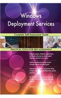 Windows Deployment Services Complete Self-Assessment Guide