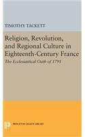 Religion, Revolution, and Regional Culture in Eighteenth-Century France