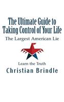 The Ultimate Guide to Taking Control of Your Life