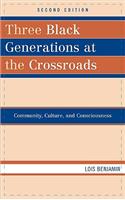 Three Black Generations at the Crossroads