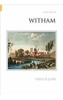 Witham History and Guide