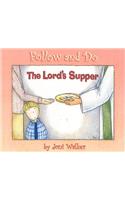 The Lord's Supper - Follow and Do