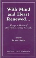 With Mind and Heart Renewed. . .
