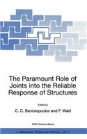 Paramount Role of Joints Into the Reliable Response of Structures