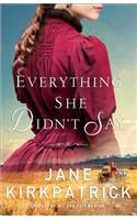 Everything She Didn`t Say