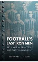 Football's Last Iron Men