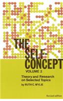 The Self-Concept: Revised Edition, Volume 2, Theory and Research on Selected Topics