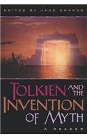 Tolkien and the Invention of Myth: A Reader