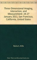 Three-Dimensional Imaging, Interaction, and Measurement