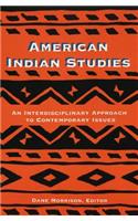 American Indian Studies: An Interdisciplinary Approach to Contemporary Issues