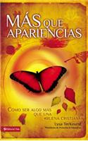 Más Que Apariencias: Cómo Ser Algo Más Que Una 'Buena Cristiana'(Spanish)