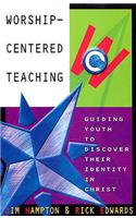 Worship-Centered Teaching