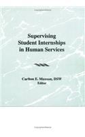 Supervising Student Internships in Human Services