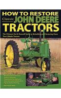 How to Restore Classic John Deere Tractors