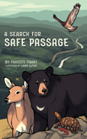 Search for Safe Passage