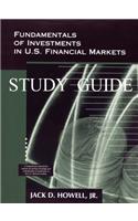 Fundamentals of Investments in U.S. Financial Markets - Study Guide