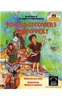Josh Discovers Passover!