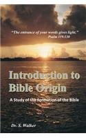 Introduction to Bible Origin