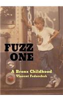 Fuzz One: A Bronx Childhood